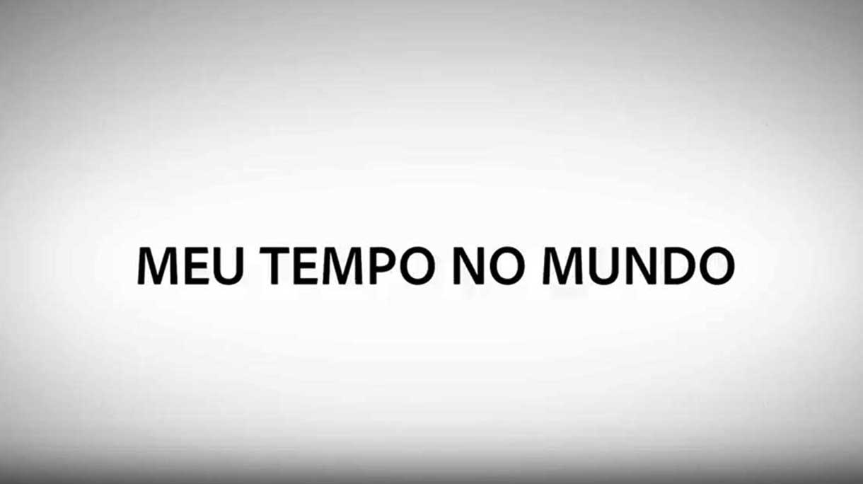 UMA REFLEXÃO SOBRE O NOSSO TEMPO NO MUNDO